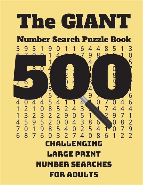 The Giant Number Search Puzzle Book: 500 Challenging Large Print Number Searches for Adults (Paperback)