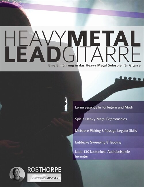 Heavy Metal Leadgitarre: Eine Einf?rung in das Heavy Metal Solospiel f? Gitarre (Paperback)