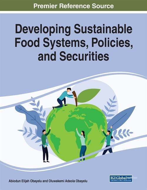 Developing Sustainable Food Systems, Policies, and Securities (Paperback)