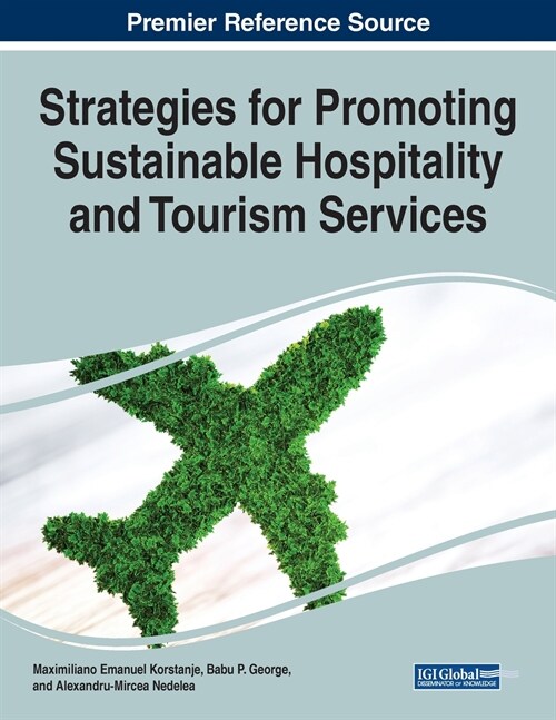 Strategies for Promoting Sustainable Hospitality and Tourism Services (Paperback)