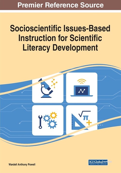 Socioscientific Issues-Based Instruction for Scientific Literacy Development (Paperback)