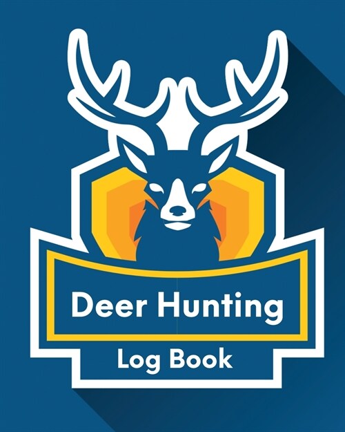 Deer Hunting Log Book: Favorite Pastime Crossbow Archery Activity Sports (Paperback)