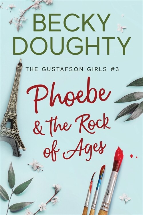 Phoebe and the Rock of Ages (Paperback)