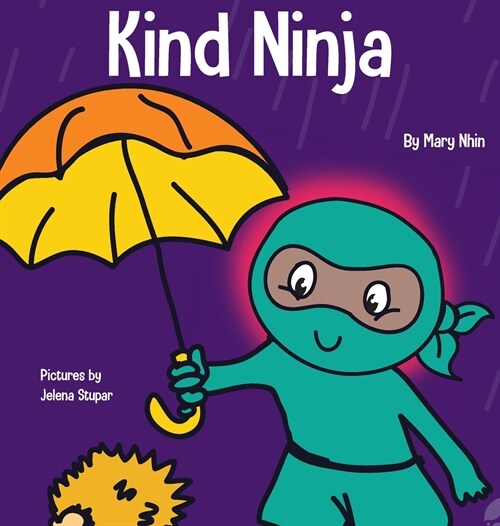 Kind Ninja: A Childrens Book About Kindness (Hardcover)
