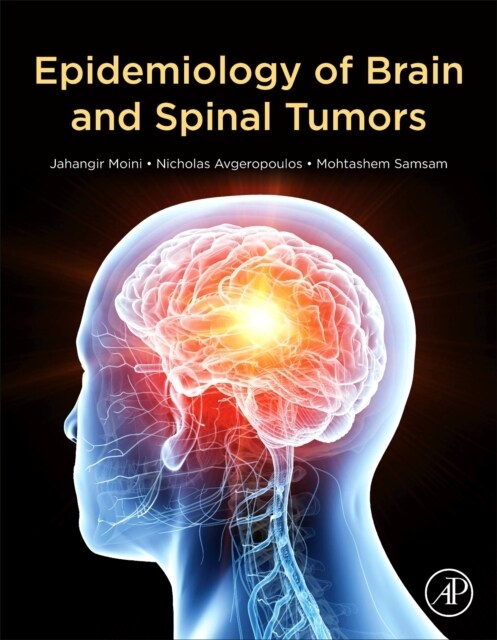 Epidemiology of Brain and Spinal Tumors (Hardcover)