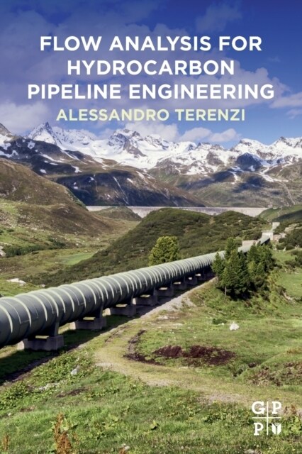 Flow Analysis for Hydrocarbon Pipeline Engineering (Paperback)