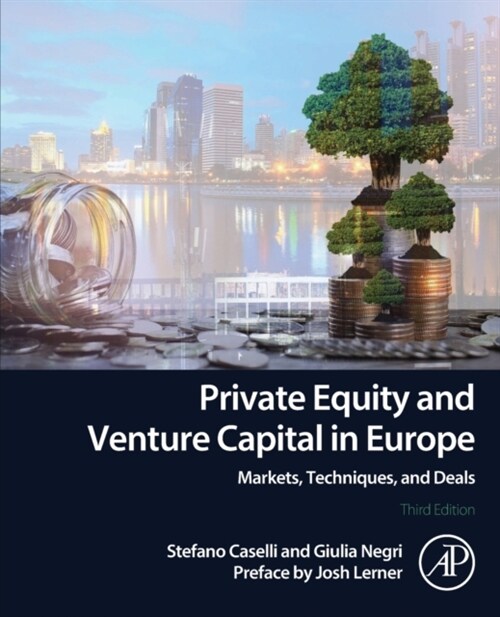 Private Equity and Venture Capital in Europe : Markets, Techniques, and Deals (Paperback, 3 ed)