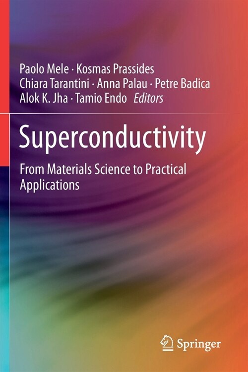 Superconductivity: From Materials Science to Practical Applications (Paperback, 2020)