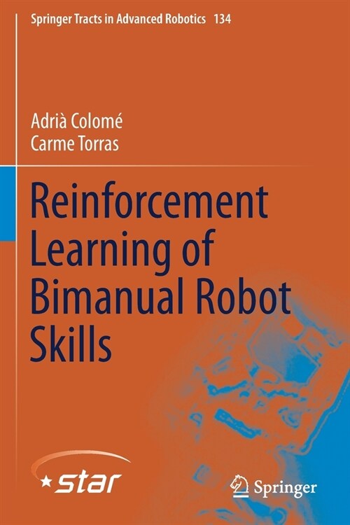 Reinforcement Learning of Bimanual Robot Skills (Paperback)