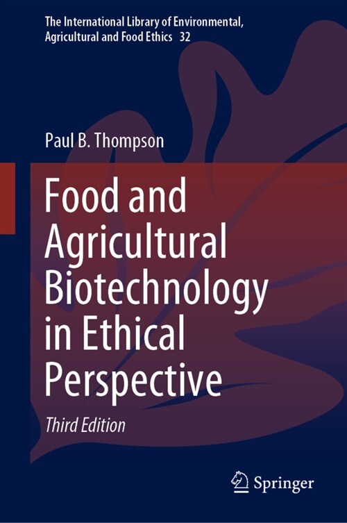 Food and Agricultural Biotechnology in Ethical Perspective (Hardcover, 3, 2020)