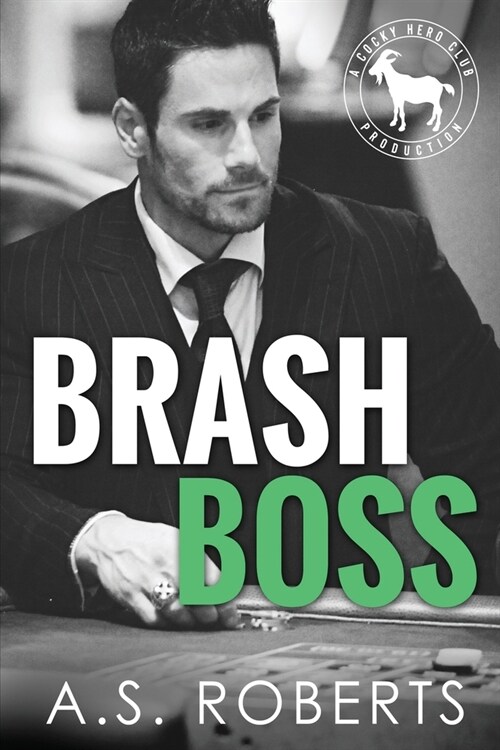 Brash Boss: A Hero Club Novel (Paperback)