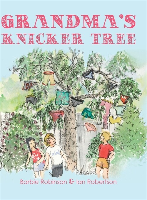 Grandmas Knicker Tree (Hardcover)