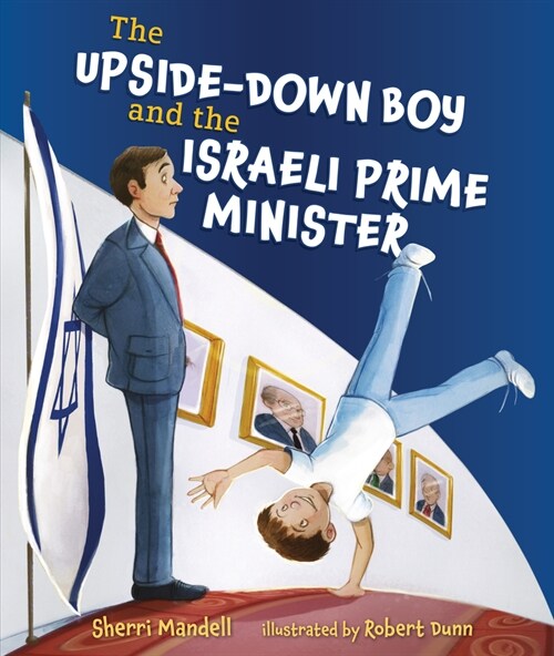 The Upside-Down Boy and the Israeli Prime Minister (Hardcover)