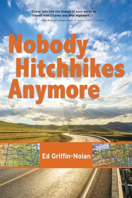 Nobody Hitchhikes Anymore (Paperback)