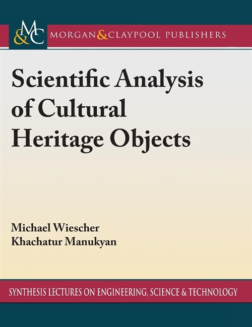 Scientific Analysis of Cultural Heritage Objects (Hardcover)