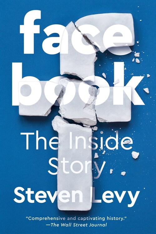Facebook: The Inside Story (Paperback)