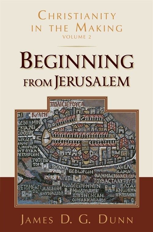 Beginning from Jerusalem: Christianity in the Making, Volume 2 (Paperback)