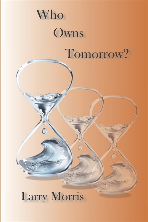 Who Owns Tomorrow? (Paperback)