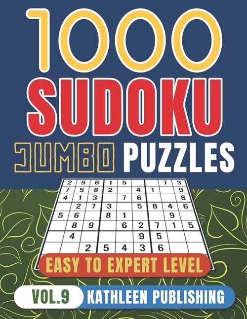 1000 Sudoku Puzzle Books: 1000 sudoku puzzles easy to hard Jumbo Puzzle Books - 4 diffilculty - Easy Medium Hard for Beginner to Expert - Brain (Paperback)