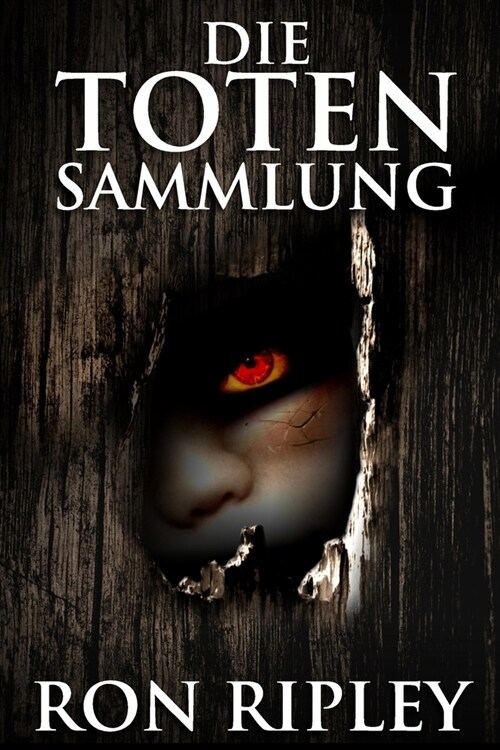 Die Toten Sammlung: ?ernat?licher Horror mit furchteinfl秤enden Geistern & Spukh?sern (Paperback)