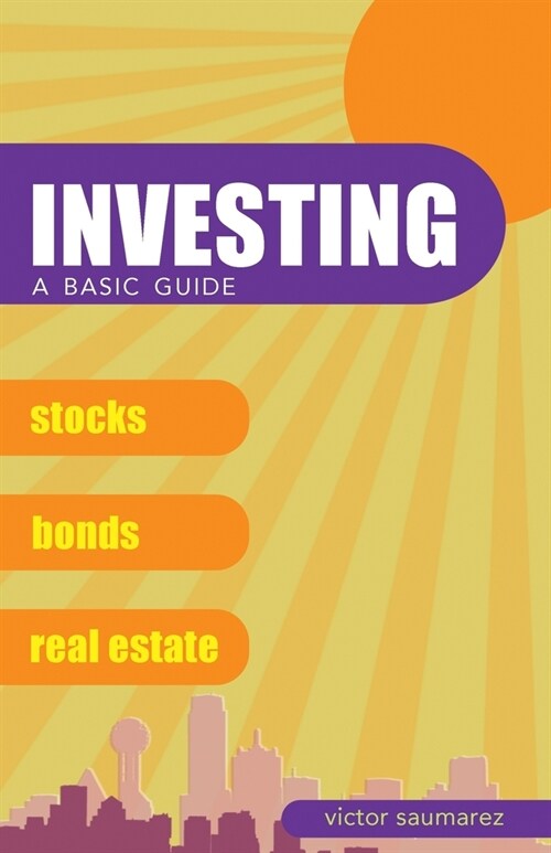Investing: A Basic Guide (Paperback)