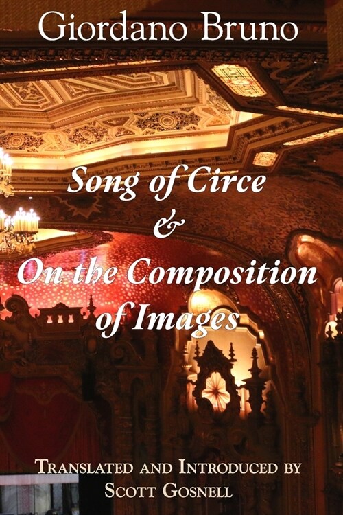 Song of Circe & On the Composition of Images: Two Books of the Art of Memory (Paperback)