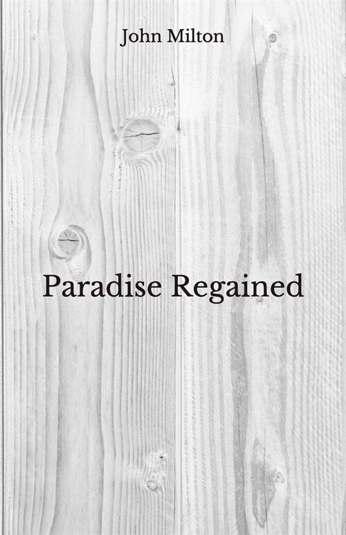 Paradise Regained: Beyond Worlds Classics (Paperback)