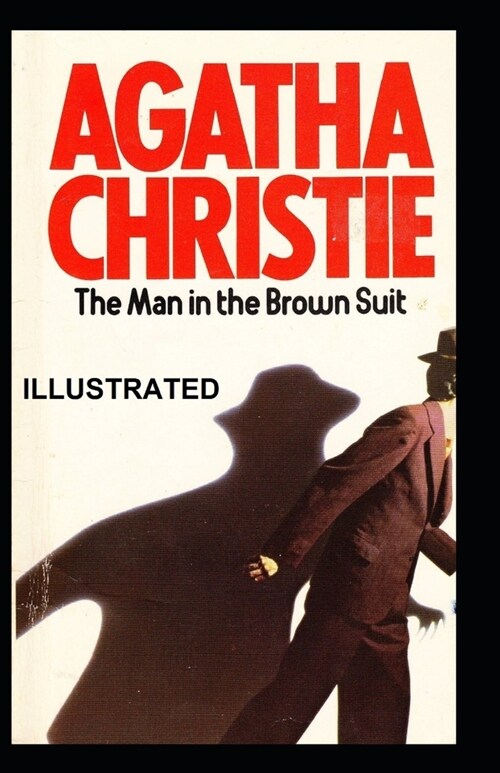 The Man in the Brown Suit Illustrated (Paperback)