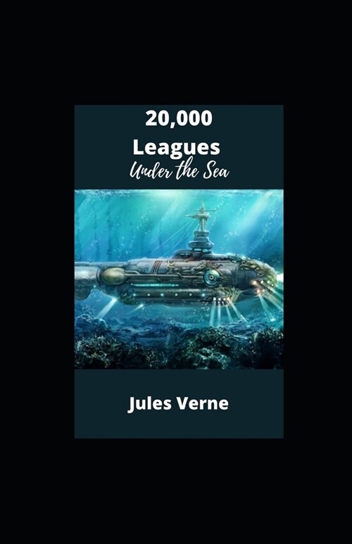 20,000 Leagues Under the Sea Illustrated (Paperback)