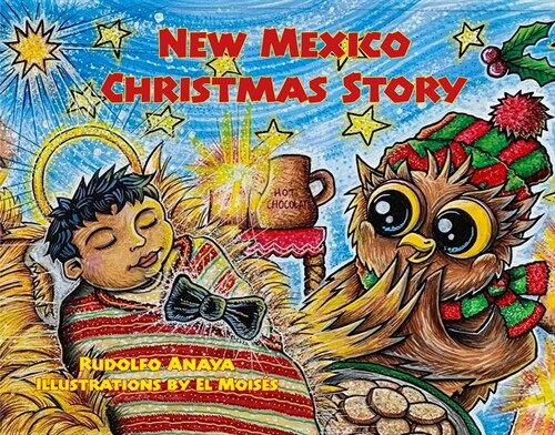 New Mexico Christmas Story: Owl in a Straw Hat 3 (Hardcover)