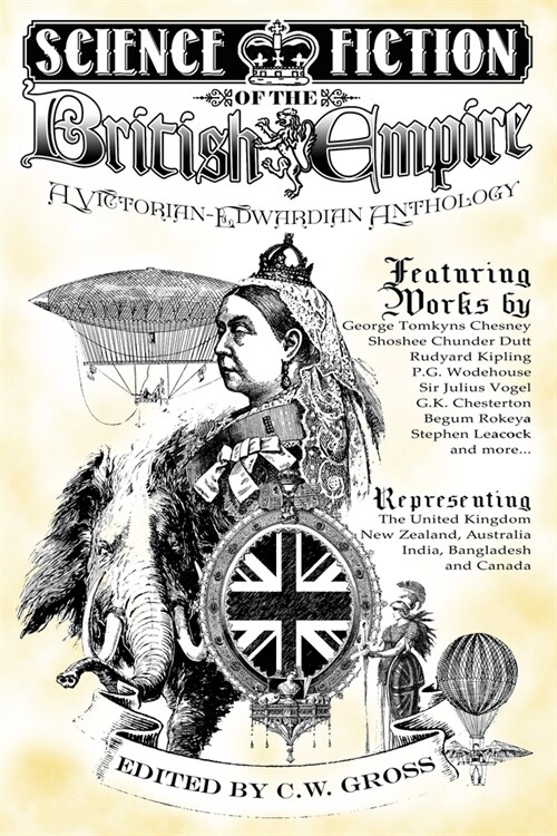 Science Fiction of the British Empire: A Victorian-Edwardian Anthology (Paperback)