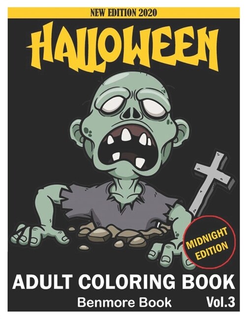 Halloween Midnight Edition Adult Coloring Book: An Adult Coloring Book with Beautiful Flowers, Adorable Animals, Spooky Characters, and Relaxing Fall (Paperback)