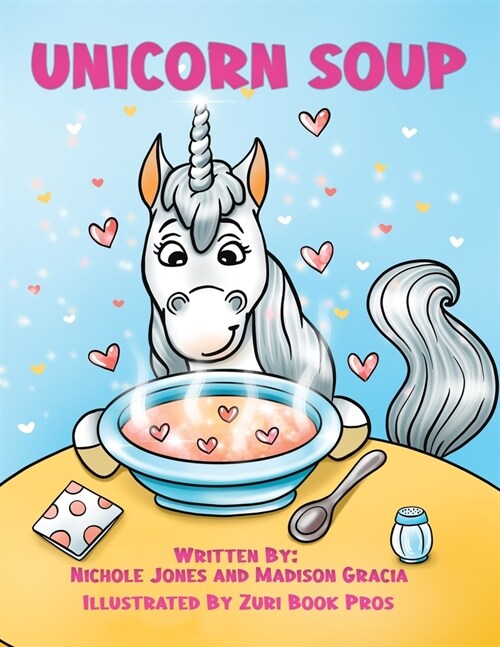 Unicorn Soup (Paperback)