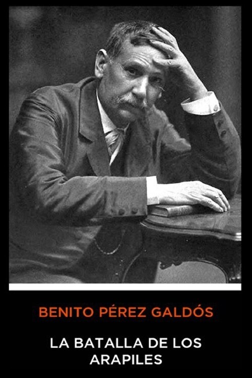 Benito P?ez Gald? - La Batalla de los Arapiles (Paperback)