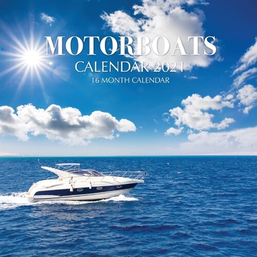 Motor Boats Calendar 2021: 16 Month Calendar (Paperback)