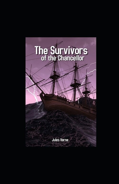 The Survivors of the Chancellor Illustrated (Paperback)