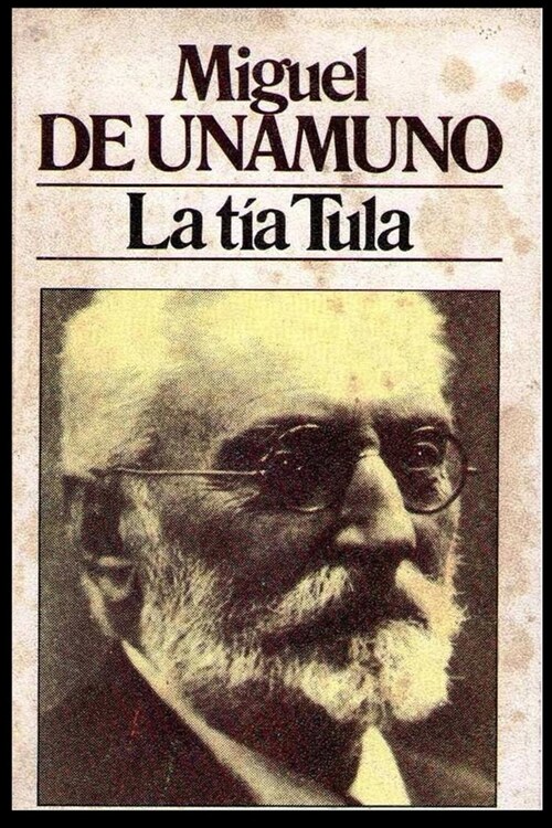 Miguel de Unamuno - La T? Tula (Paperback)