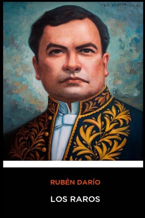 Ruben Dario - Los Raros (Paperback)