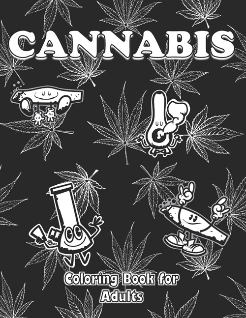 Cannabis Coloring Book For Adults: Black Background Psychedelic Stoner Adult Coloring Book (Paperback)