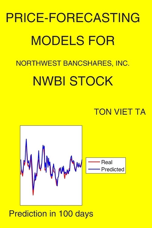 Price-Forecasting Models for Northwest Bancshares, Inc. NWBI Stock (Paperback)