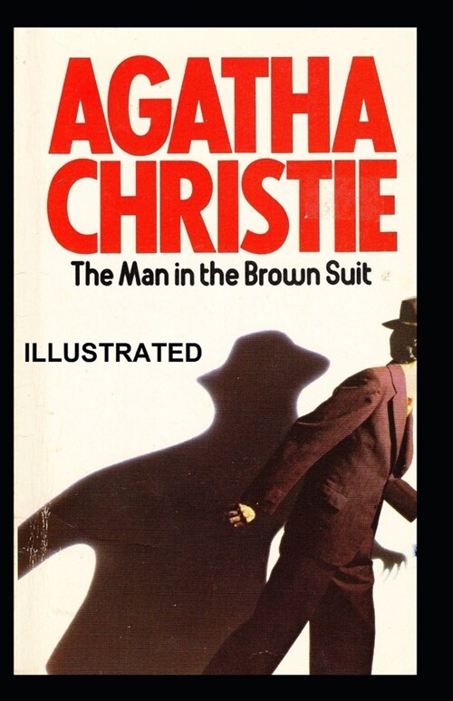 The Man in the Brown Suit Illustrated (Paperback)