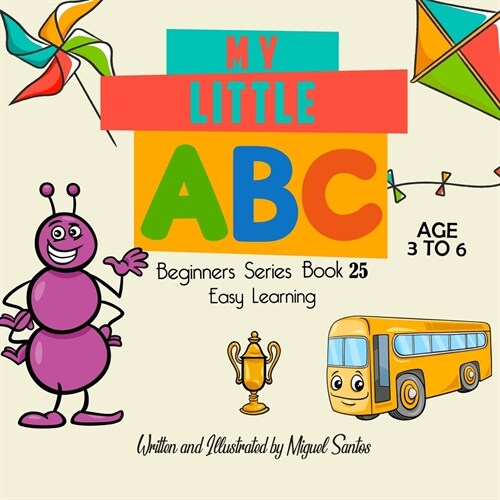 My Little ABC: Beginners Easy Learning (Paperback)