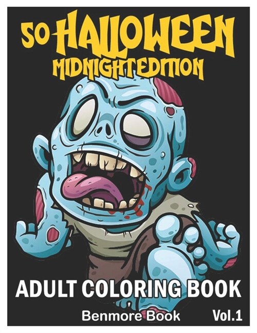50 Halloween Midnight Edition Adult Coloring Book: An Adult Coloring Book with Beautiful Flowers, Adorable Animals, Spooky Characters, and Relaxing Fa (Paperback)