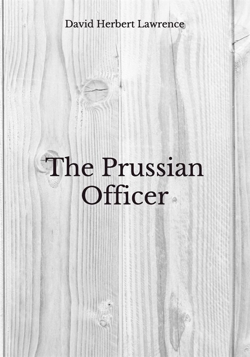 The Prussian Officer: Beyond Worlds Classics (Paperback)