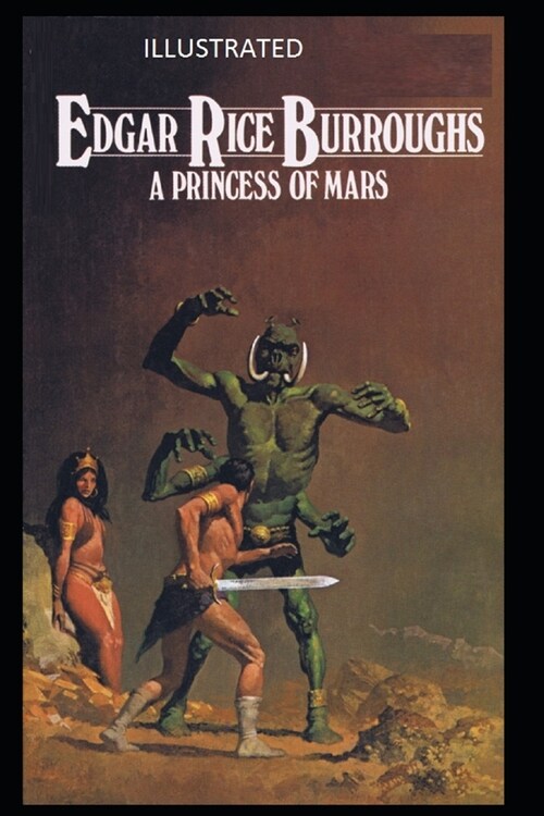 A Princess of Mars Illustrated (Paperback)