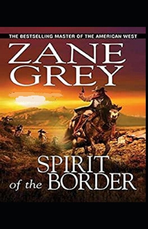 The Spirit of the Border Illustrated (Paperback)
