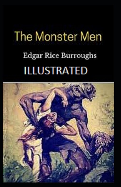 The Monster Men Illustrated (Paperback)