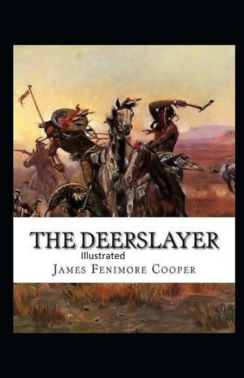 The Deerslayer Illustrated (Paperback)