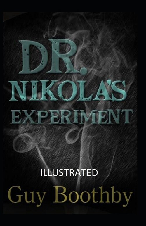 Dr. Nikolas Experiment Illustrated (Paperback)