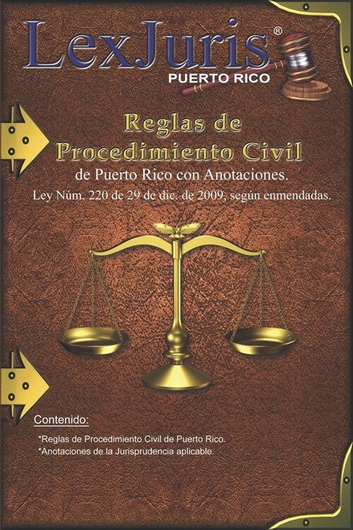 Reglas de Procedimiento Civil de Puerto Rico con Anotaciones.: Ley N?. 220 de 29 de diciembre de 2009, seg? enmendadas con Anotaciones. (Paperback)